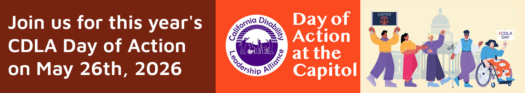 Join us for this year's CDLA Day of Action on May 26th, 2026. CDLA Day of Action at capitol. Illustration of people with disabilities protesting at state capitol. 