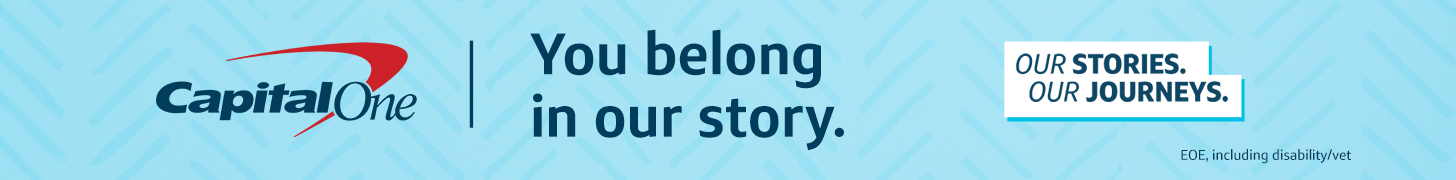 Capital One Logo, Text: You belong in our story, our stories our journeys.