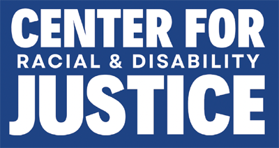 Center for Racial and Disability Justice