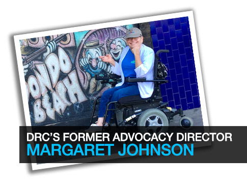 Photo of DRC’s former Advocacy Director Margaret Johnson in a wheelchair.