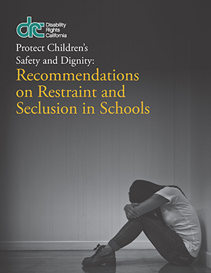 Image of the cover of Restraint and Seclusion Report. It has an image of a young student sitting in a empty room with her head between her knees.