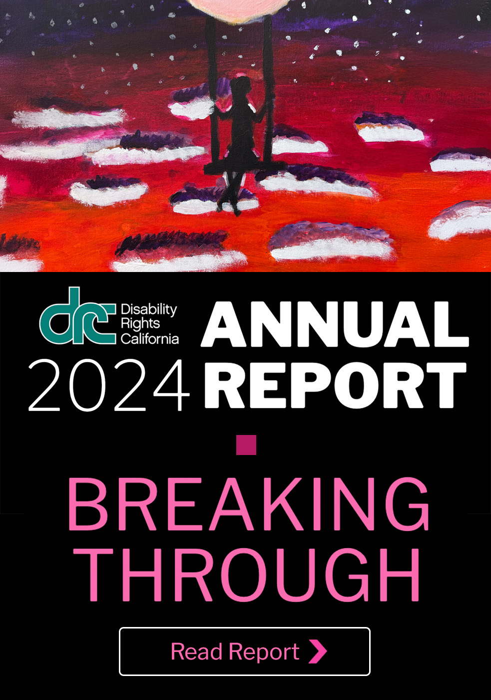 Text: DRC 2024 Annual Report. Breaking Through. Photo: Painting of the back of a person sitting on a swing. The swing is hanging on the moon in a cloudy red sky.