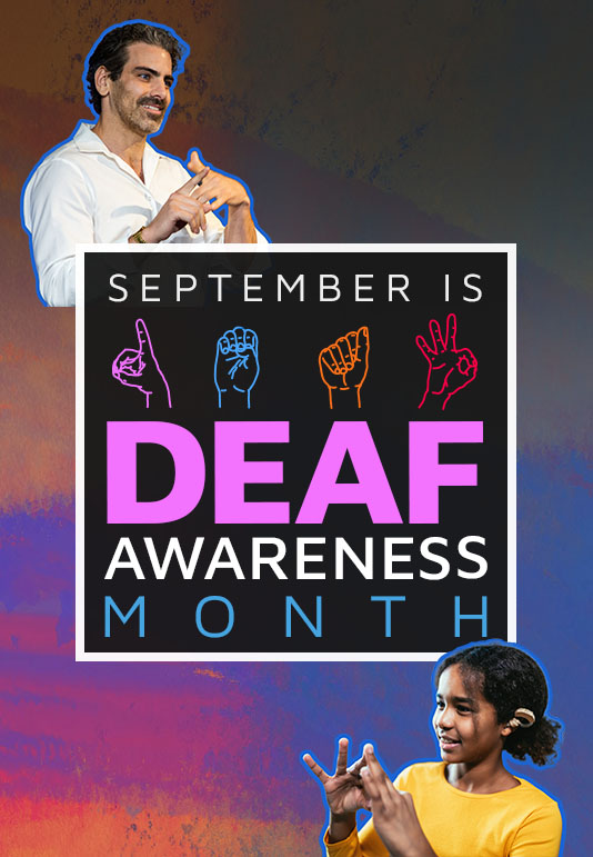 Photo: A middle age deaf man signing ASL. A young deaf girl signing ASL. Text: September is Deaf Awareness Month.