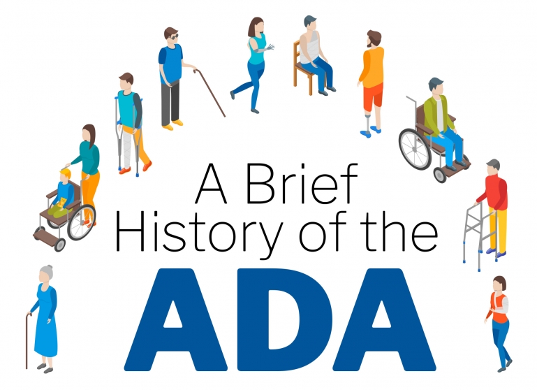 A Brief History of the ADA - Several illustrations of various people with different disabilities.