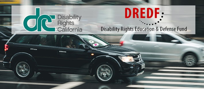 Disability Rights California logo and Disability Rights Education & Defense Fund logo overlayed on a photo of a car driving on a busy city street.