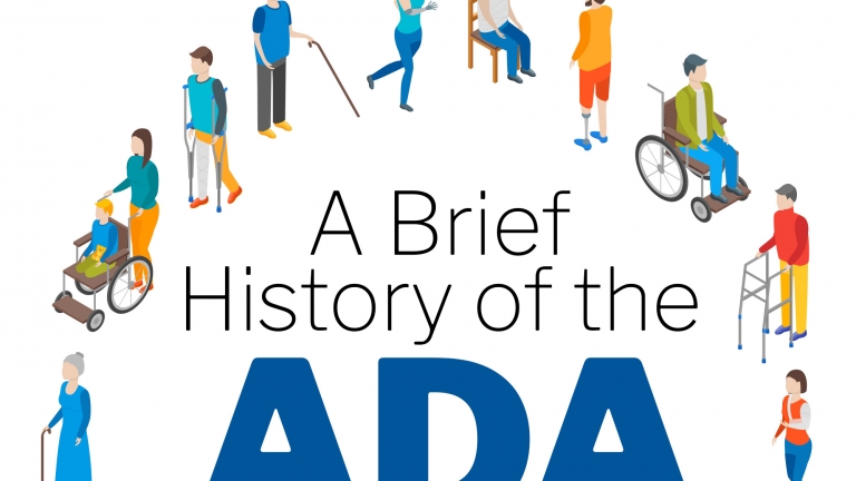 A Brief History of the ADA - Several illustrations of various people with different disabilities.